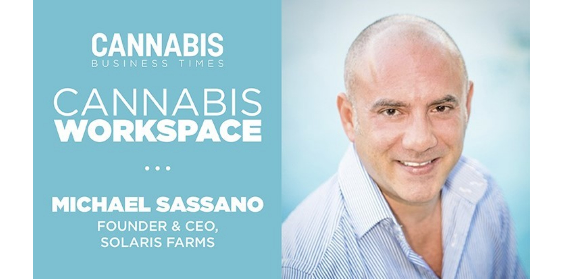 Wie Solaris Farms' Michael Sassano arbeitet: Cannabis-Arbeitsraum