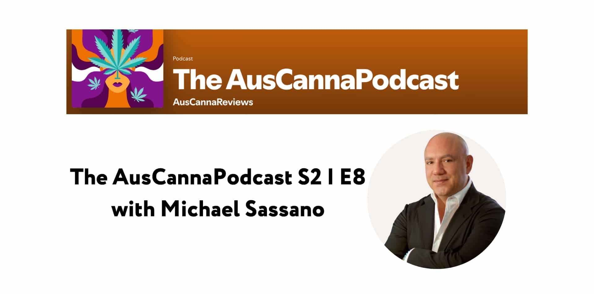 Der AusCannaPodcast S2 | E8 mit Michael Sassano